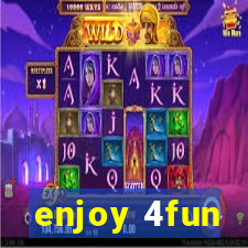 enjoy 4fun